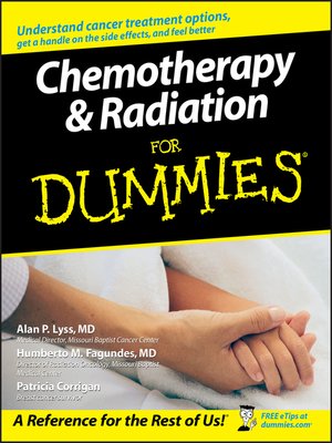 Chemotherapy and Radiation For Dummies - ebook